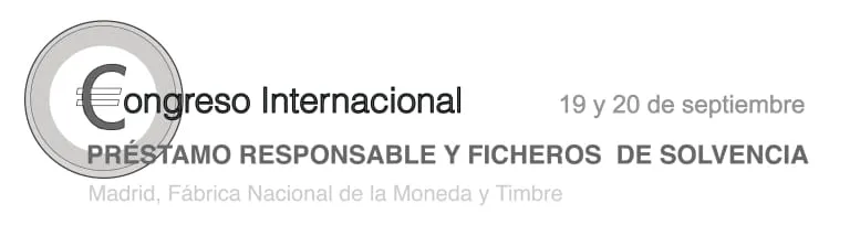 Congreso Internacional Préstamo Responsable y Ficheros de Solvencia