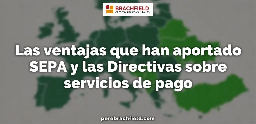 Las ventajas que han aportado SEPA y las Directivas sobre servicios de pago