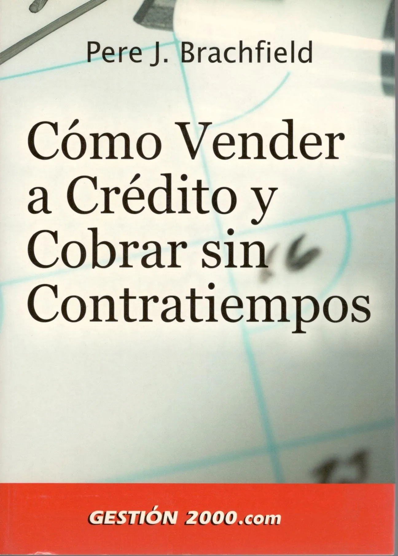 Portada del libro «Cómo vender a crédito y cobrar sin contratiempos», de Pere Brachfield
