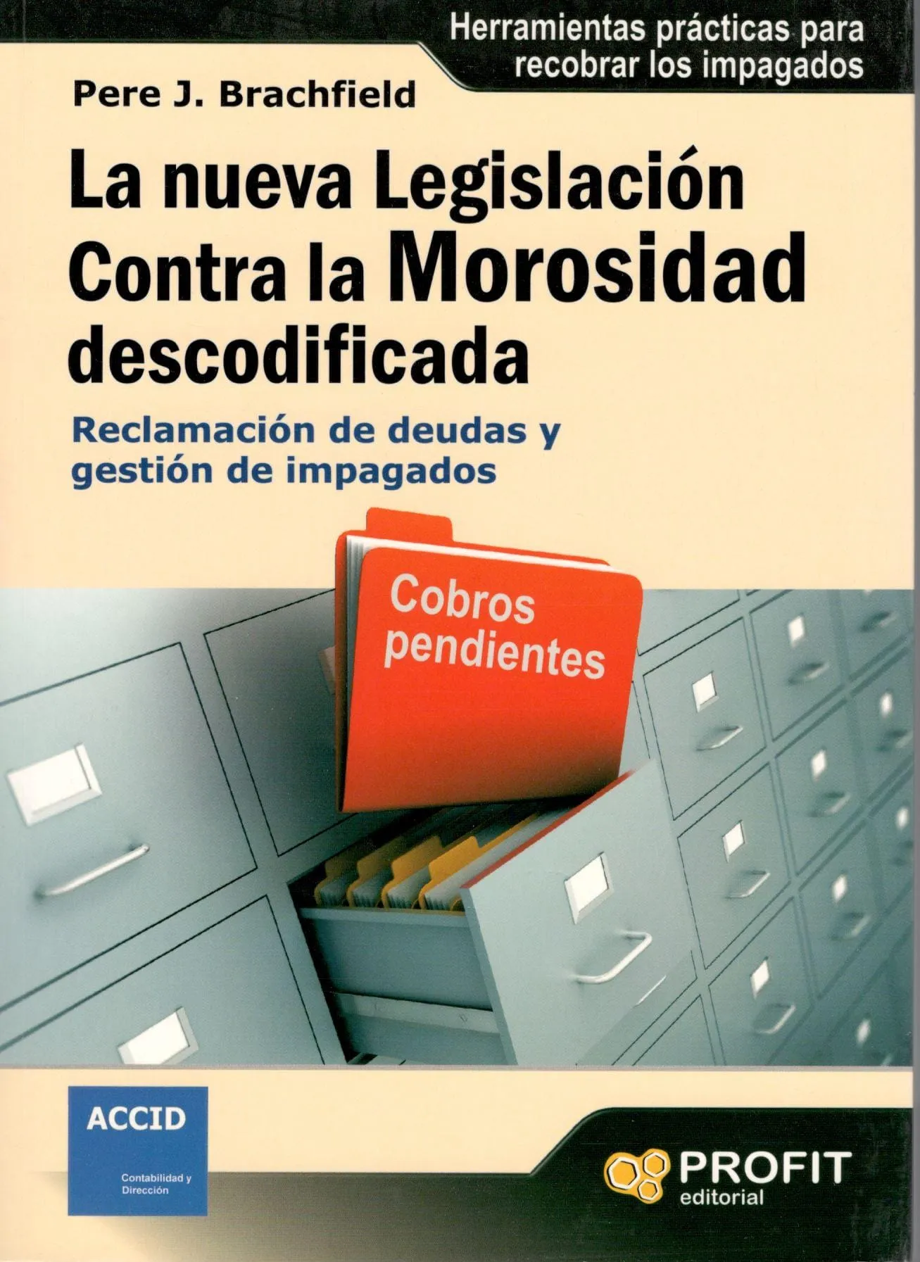 Portada del libro «La nueva legislación contra la morosidad descodificada», de Pere Brachfield