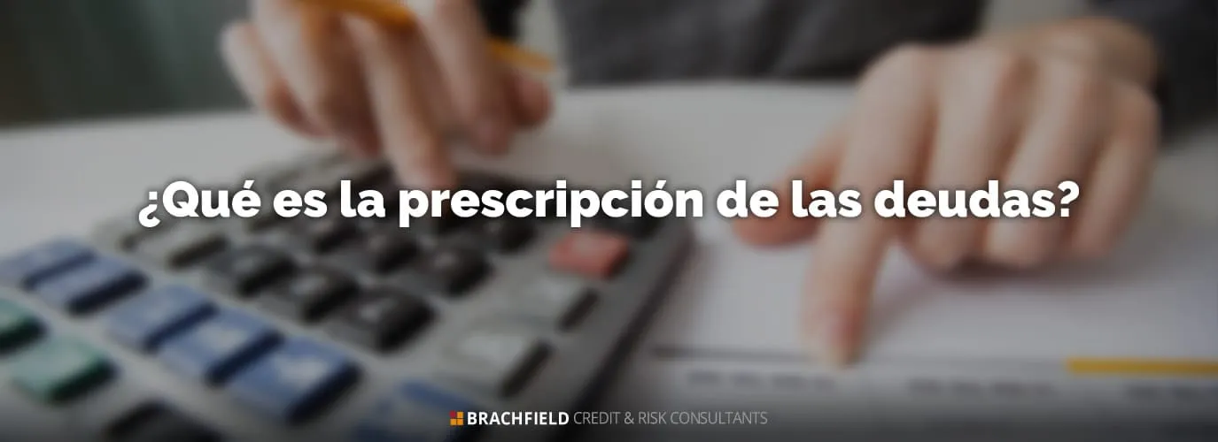 ¿Qué es la prescripción de las deudas?