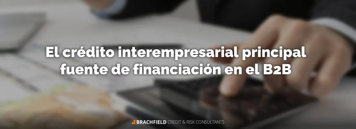 El crédito interempresarial principal fuente de financiación en el B2B