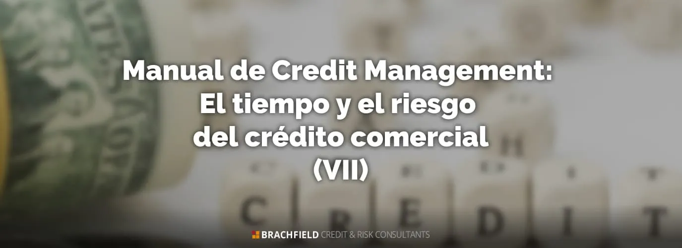Manual de Credit Management: El tiempo y el riesgo del crédito comercial
