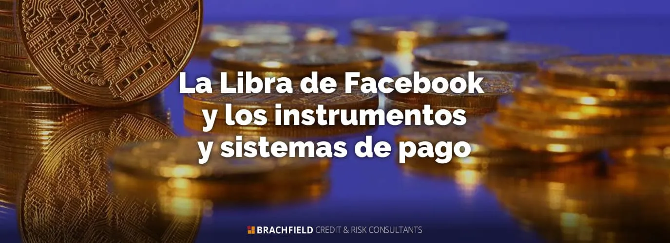 La Libra de Facebook y los instrumentos y sistemas de pago