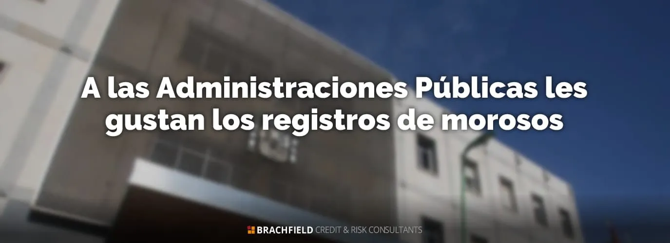 A las Administraciones Públicas les gustan los registros de morosos