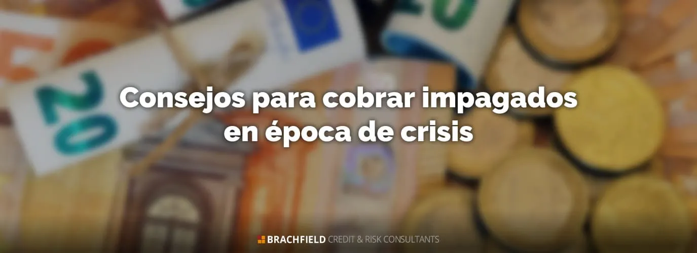 Consejos para cobrar impagados en época de crisis