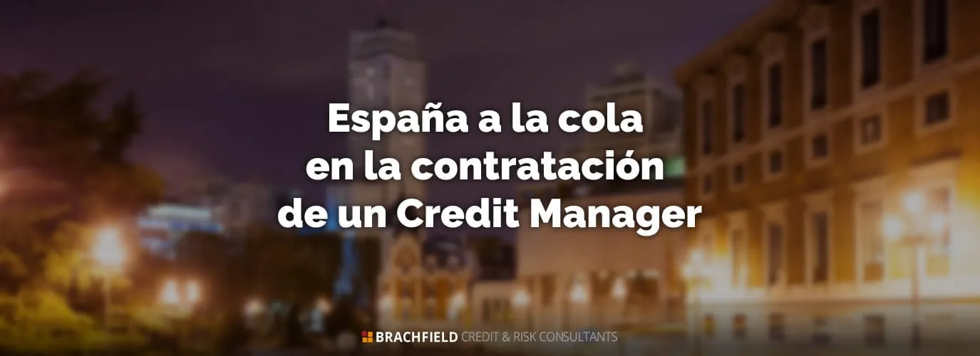 España a la cola en la contratación de un Credit Manager