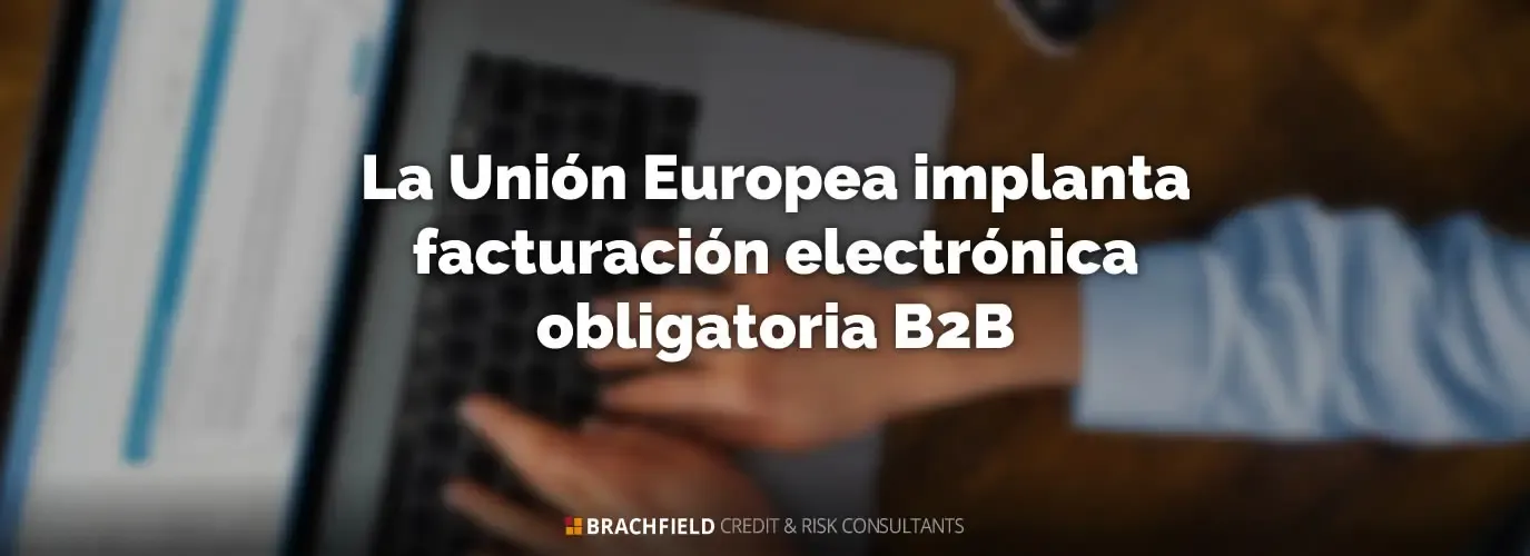 La Unión Europea implanta facturación electrónica obligatoria B2B