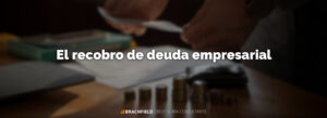 El recobro de deuda empresarial