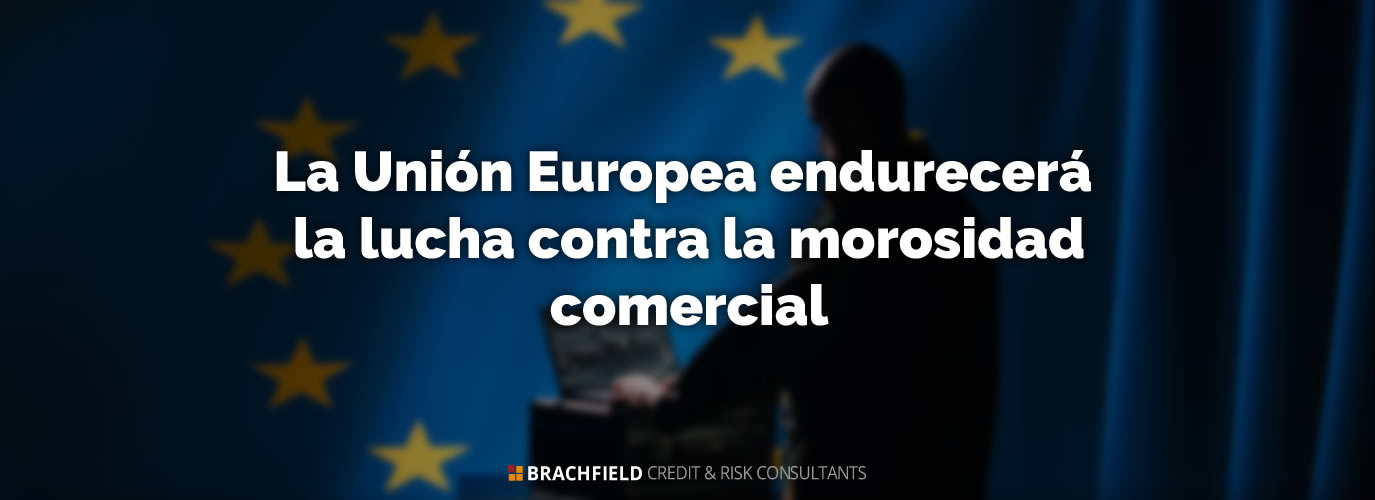La Unión Europea endurecerá la lucha contra la morosidad comercial