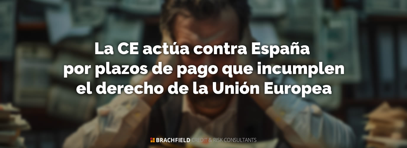 La CE actúa contra España por plazos de pago que incumplen el derecho de la Unión Europea