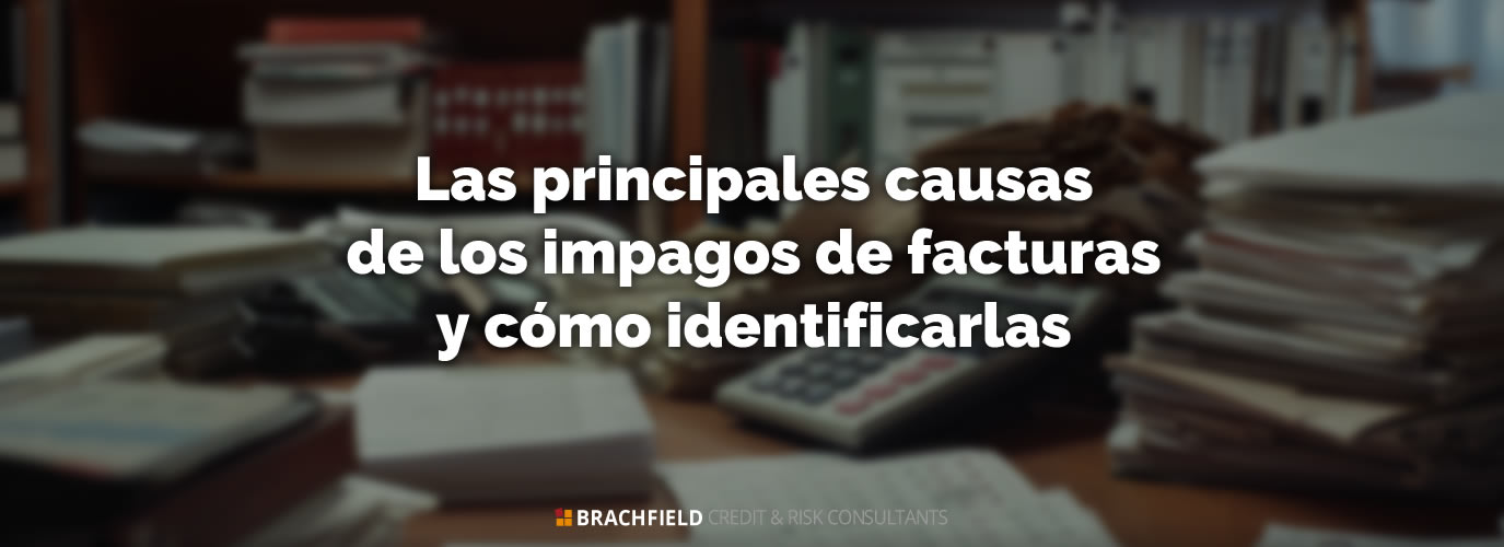 Las principales causas de los impagos de facturas y cómo identificarlas